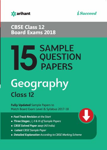 Arihant CBSE 15 Sample Papers GEOGRAPHY Class XII